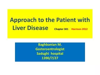 Approach to the Patient with Liver Disease Chapter 301 Harrison 2012