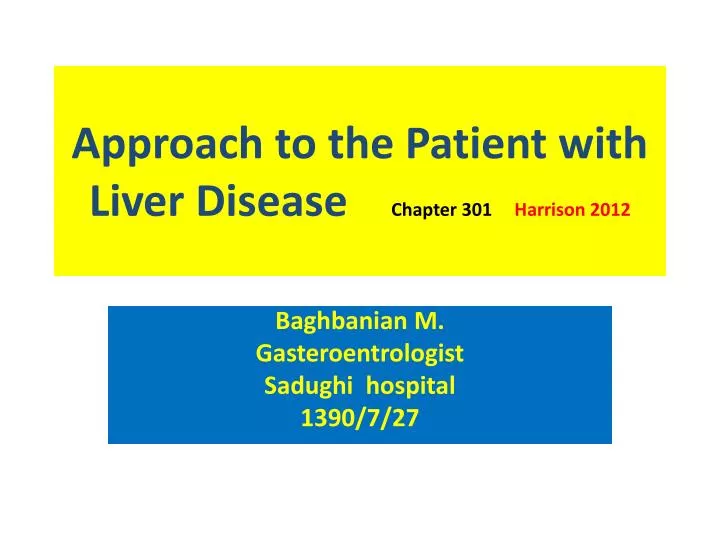 approach to the patient with liver disease chapter 301 harrison 2012