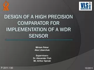 Design of a High Precision Comparator for Implementation of a WDR Sensor