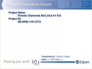 Project Name: Premier Diamonds 88/3,3/6,6 kV S/S Project ID: NE-RFM-1 107-2772
