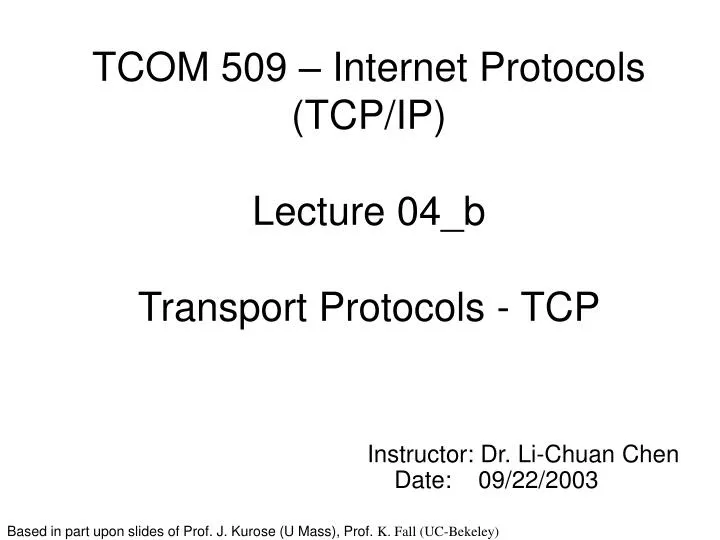 tcom 509 internet protocols tcp ip lecture 04 b transport protocols tcp