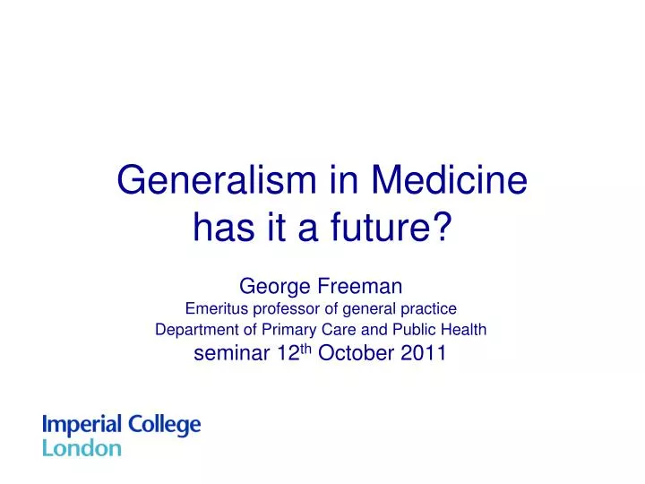 generalism in medicine has it a future