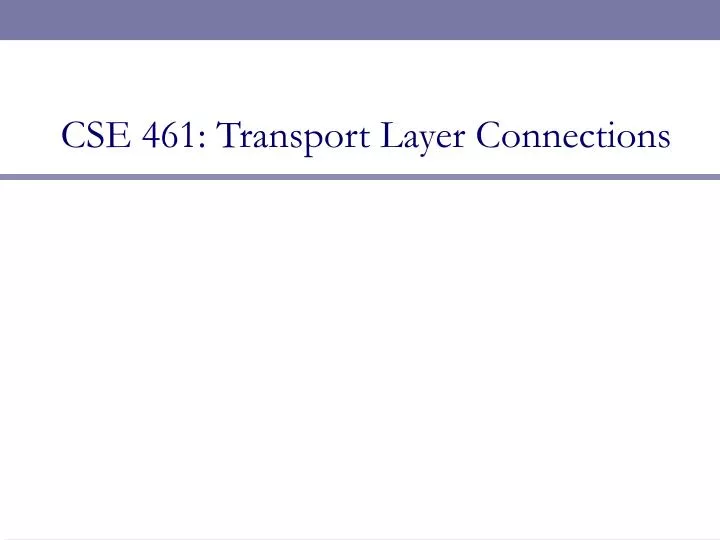 cse 461 transport layer connections