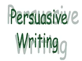 Persuasive Writing