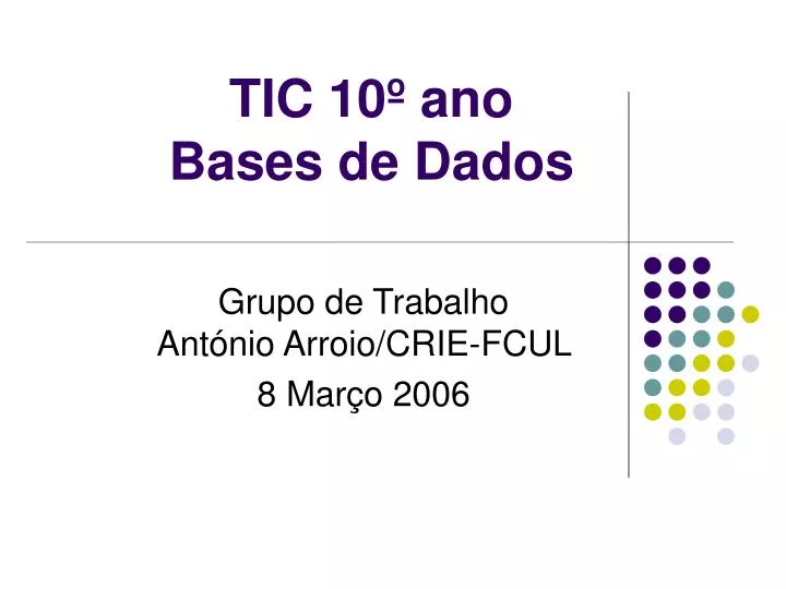 tic 10 ano bases de dados