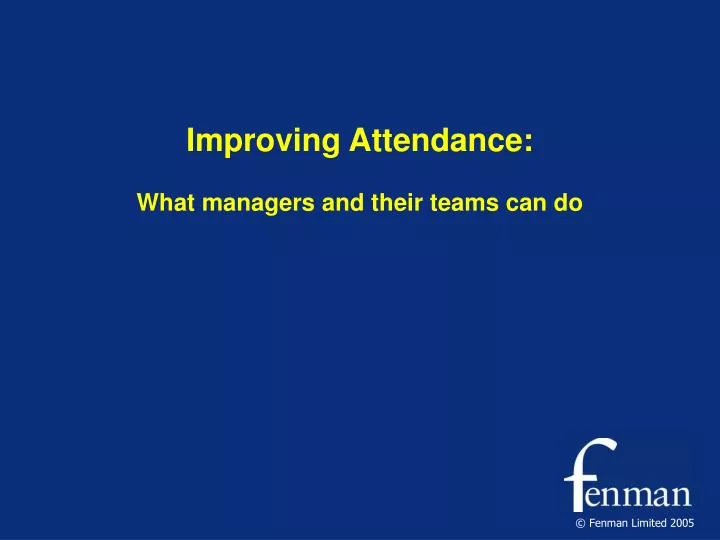 improving attendance what managers and their teams can do