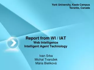 Report from WI / IAT Web Intelligence Intelligent Agent Technology
