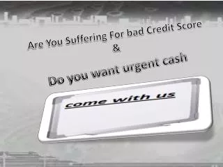 Get Easy Funds Without Undergoing Any Credit Verification
