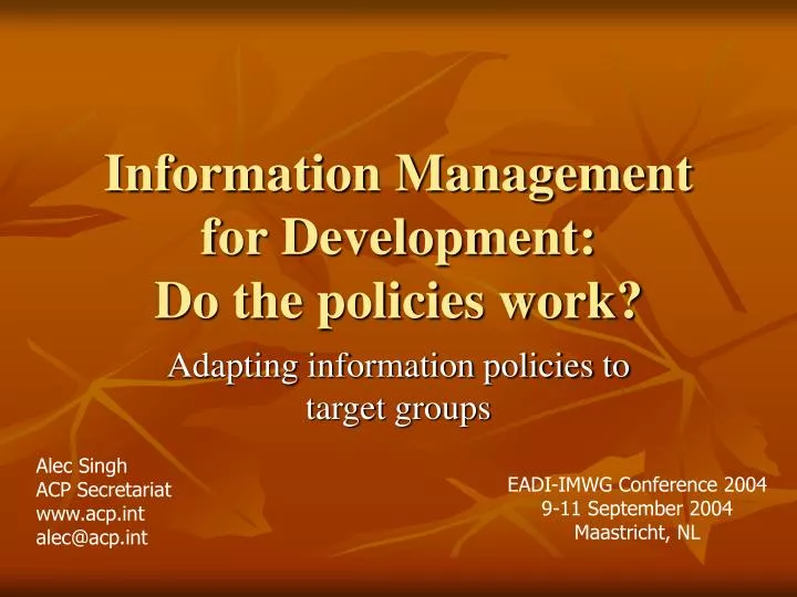 information management for development do the policies work