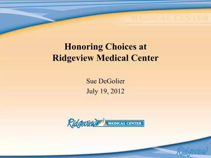 honoring choices at ridgeview medical center