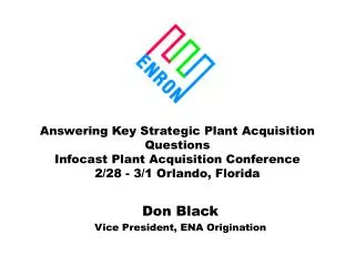 Don Black Vice President, ENA Origination