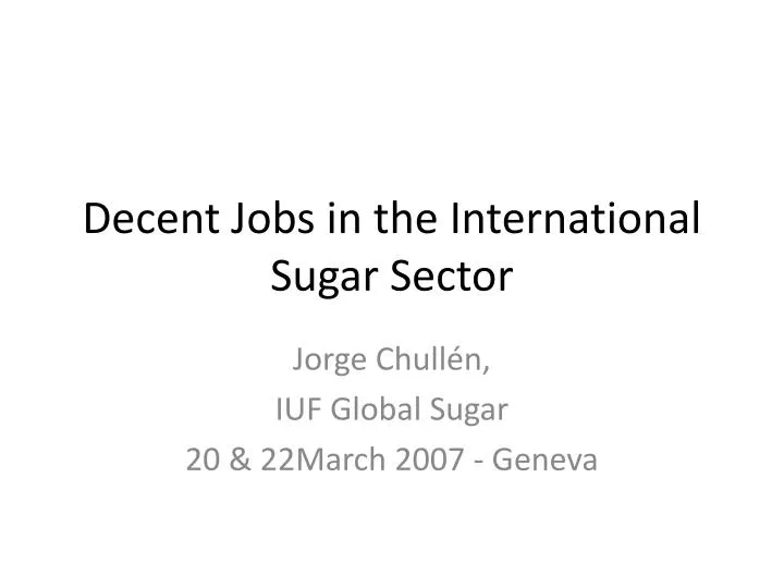 decent jobs in the international sugar sector