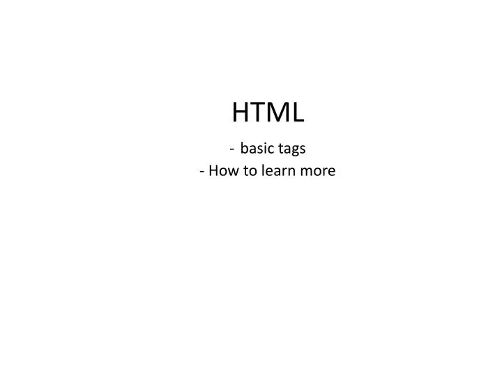 html basic tags how to learn more