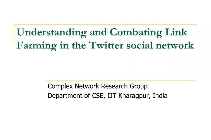 understanding and combating link farming in the twitter social network
