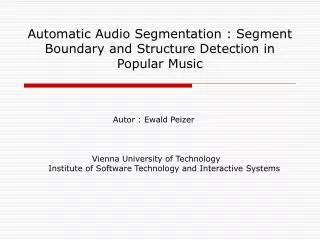 automatic audio segmentation segment boundary and structure detection in popular music