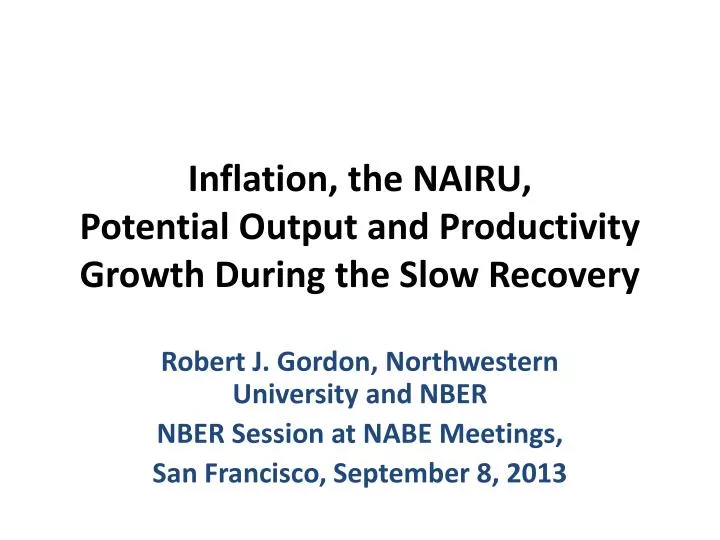 inflation the nairu potential output and productivity growth during the slow recovery