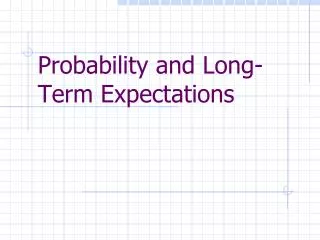 Probability and Long-Term Expectations