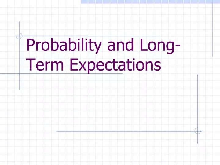 probability and long term expectations