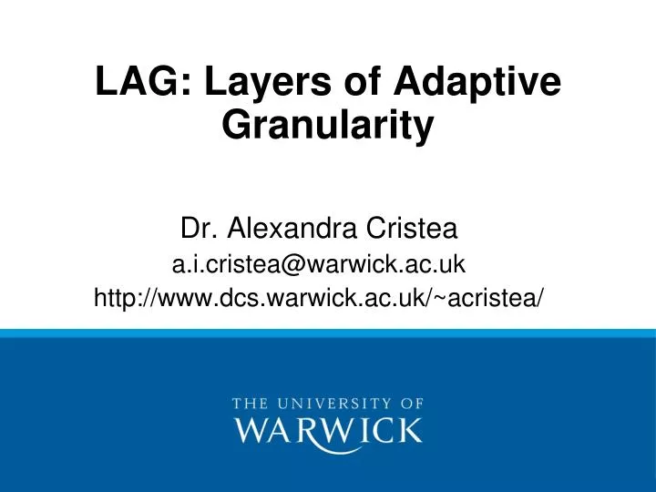 lag layers of adaptive granularity