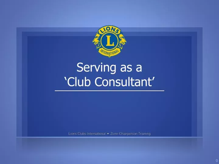 serving as a club consultant