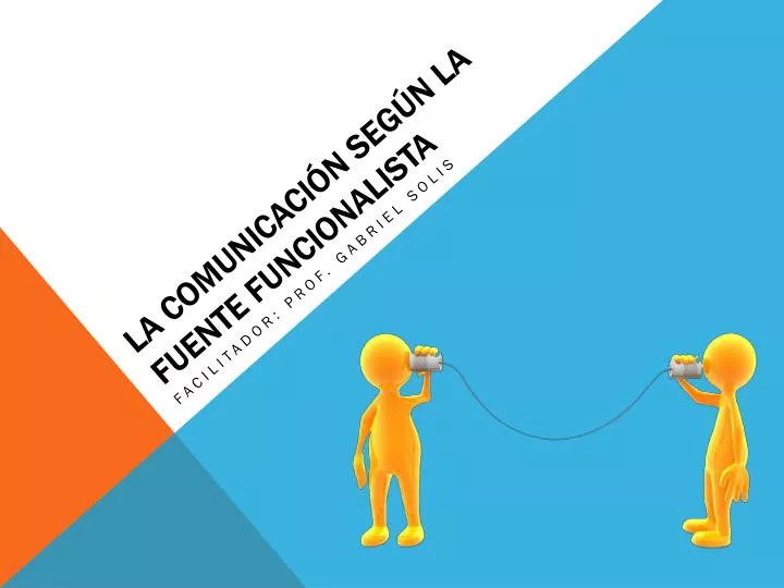 la comunicaci n seg n la fuente funcionalista