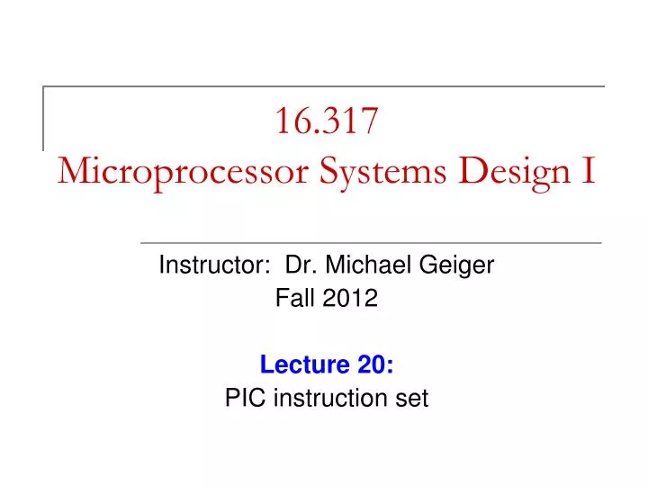 16 317 microprocessor systems design i