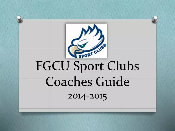 fgcu sport clubs coaches guide 2014 2015