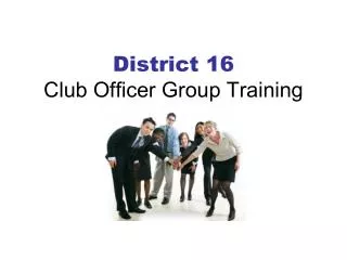 District 16 Club Officer Group Training