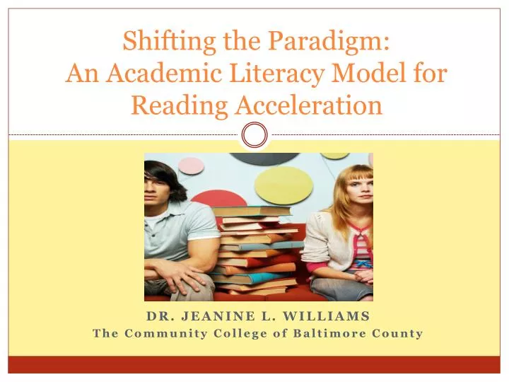 shifting the paradigm an academic literacy model for reading acceleration
