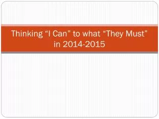 thinking i can to what they must in 2014 2015