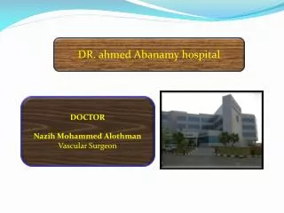 DR. ahmed Abanamy hospital