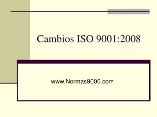 cambios iso 9001 2008