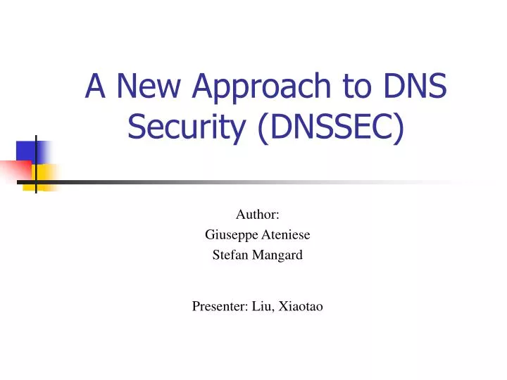 a new approach to dns security dnssec