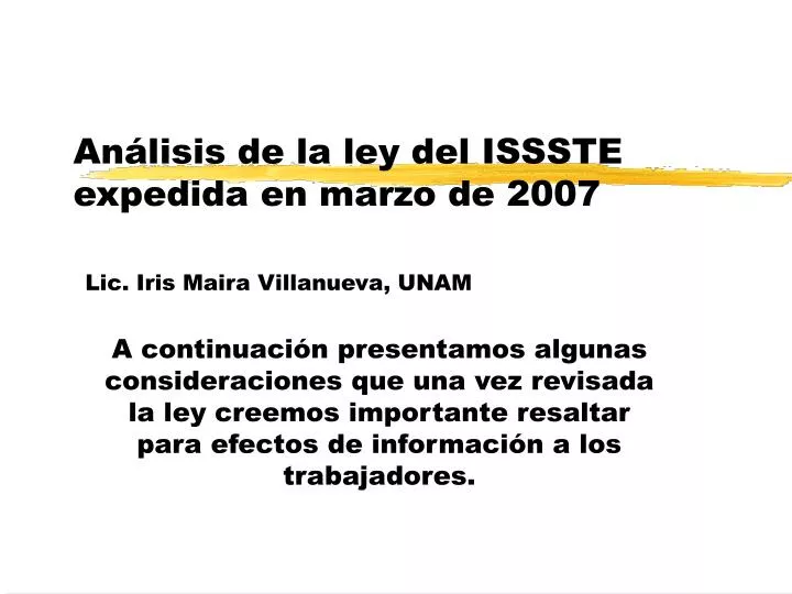 an lisis de la ley del issste expedida en marzo de 2007 lic iris maira villanueva unam