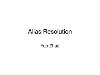 Alias Resolution