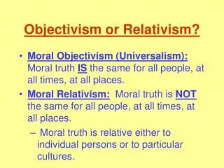 Objectivism or Relativism?