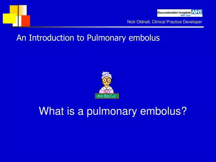 an introduction to pulmonary embolus