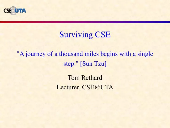 surviving cse a journey of a thousand miles begins with a single step sun tzu