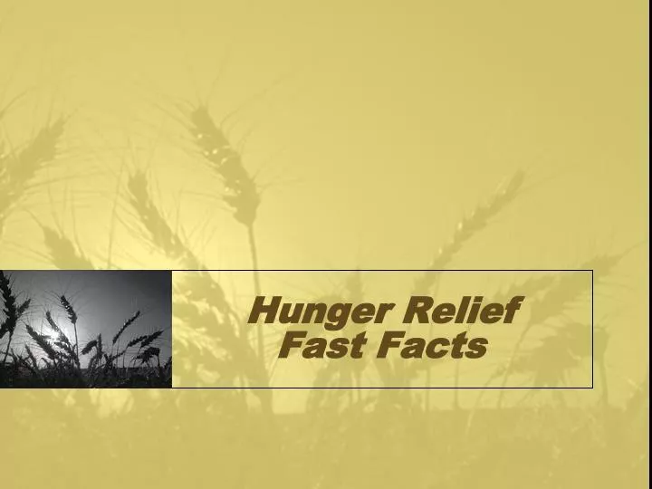 hunger relief fast facts
