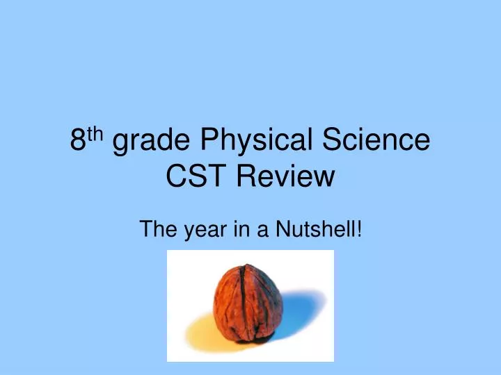 8 th grade physical science cst review