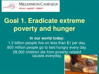 Goal 1. Eradicate extreme poverty and hunger