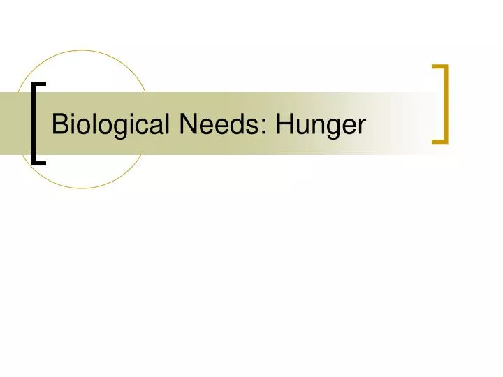 biological needs hunger