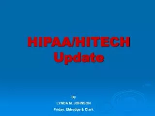 HIPAA/HITECH Update