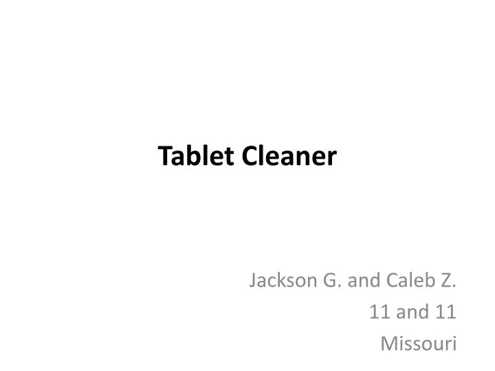 tablet cleaner