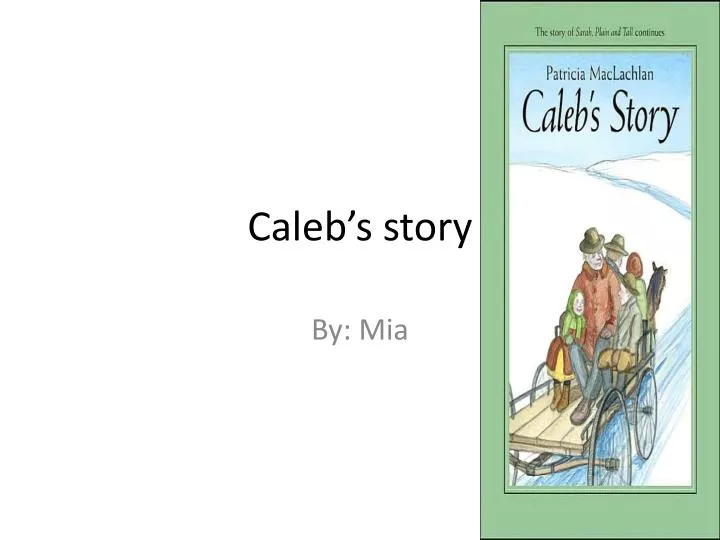 caleb s story