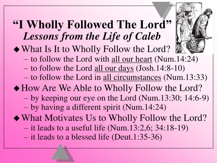 i wholly followed the lord lessons from the life of caleb