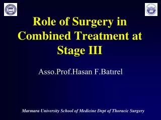Role of Surgery in Combined Treatment at Stage III