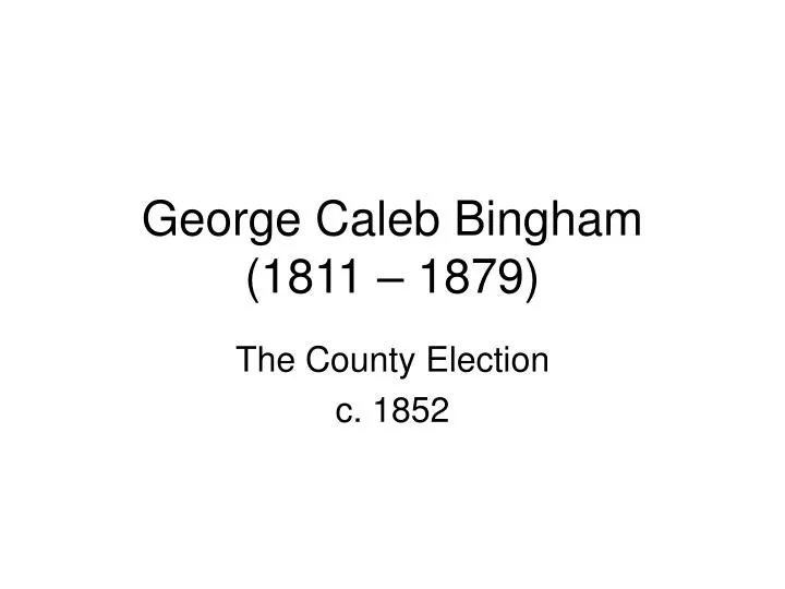 george caleb bingham 1811 1879