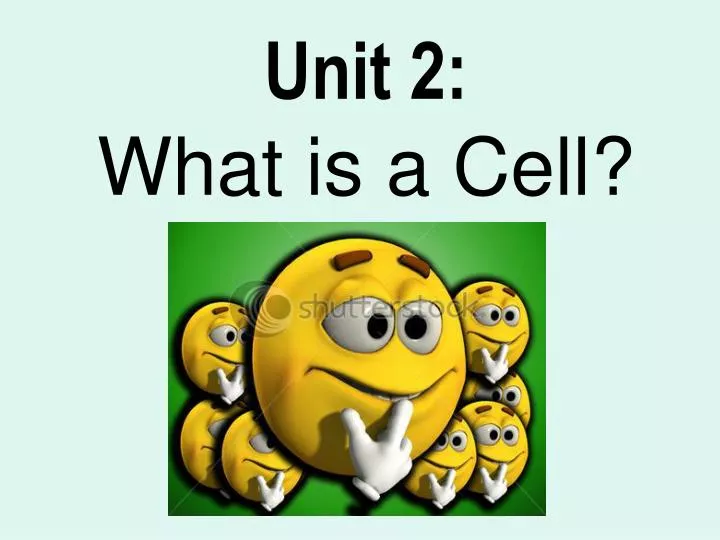 unit 2 what is a cell