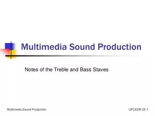 Multimedia Sound Production